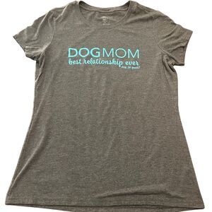 Dog Mom "Best Relationship Ever" T-Shirt - Size M - Dog is Good